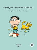 François cherche son chat, François et moi - 30