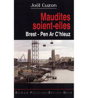 Maudites soient-elles, Brest - Pe ar C'hleuz