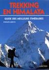 TREKKING EN HIMALAYA guide des meilleurs itinéraires