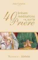 Magnificat Editions 40 brèves méditations sur la prière