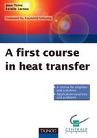 A first course in heat transfer