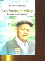 Lé mémoire du village, Un siècle de vie paysanne