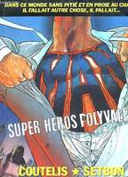 Man super-héros polyvalent
