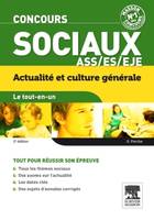 Concours sociaux ASS, ES, EJE Actualités et culture générale Le tout-en-un, actualité et culture générale