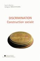 Discrimination – Construction sociale, construction sociale