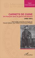 Carnets de Chine, Un Français dans la guerre des Boxers (1900-1901)