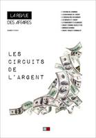 Les circuits de l'argent, La Revue des Affaires n°4.