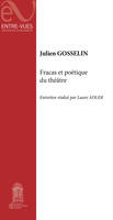 Fracas et poétique du théâtre, entretien réalisé par Laure Adler