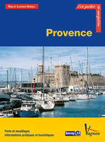 Provence, Ports et mouillages, Informations pratiques et touristiques