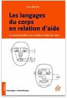 Les langages du corps en relation d'aide, La communication non verbale au-delà des mots