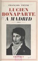 Lucien Bonaparte à Madrid, 1801