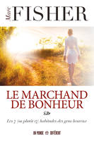 Le marchand de bonheur - Les 7 (ou plutôt 17) habitudes des gens heureux