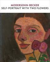 Modersohn-Becker: Self-Portrait with Two Flowers /anglais