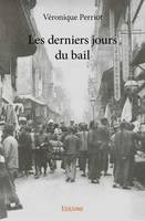 Les derniers jours du bail