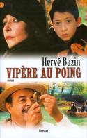 Vipère au poing / roman, roman