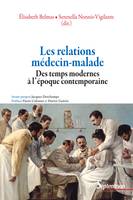 Les relations médecin-malade des temps modernes à l’époque contemporaine