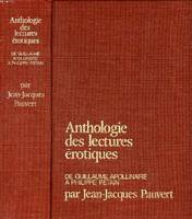 [1], De Guillaume Apollinaire à Philippe Pétain, Anthologie historique des lectures érotiques de Guillaume Appolinaire à Philippe Pétain