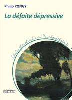 La défaite dépressive, Etudes et recherches en psychopathologie