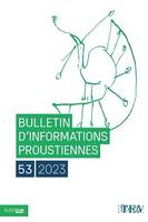 Bulletin d'informations proustiennes n° 53