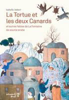 La Tortue et les deux Canards, et autres fables de La Fontaine de source arabe