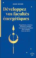 Développez vos facultés énergétiques