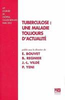 Tuberculose, une maladie toujours d'actualité