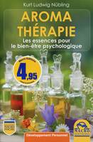 Aromathérapie, Les essences pour le bien-être psychologique.