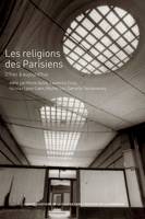 Les religions des Parisiens, D'hier à aujourd'hui