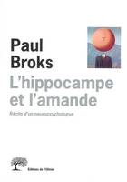 Littérature étrangère (L'Olivier) L'Hippocampe et l'amande, Récits d'un neuropsychologue