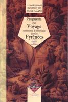 Fragments d'un voyage sentimental & pittoresque dans les Pyrénées préc. de : Eloge de M. de St-Amans