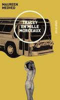 Tracey en mille morceaux - roman, roman