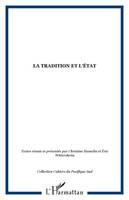 LA TRADITION ET L'ÉTAT, églises, pouvoirs et politiques culturelles dans le Pacifique