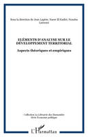 Eléments d'analyse sur le développement territorial, Aspects théoriques et empiriques