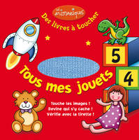 MES JOUETS (TOUS), touche les images ! devine qui s'y cache ! vérifie avec la tirette