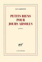 Petits riens pour jours absolus