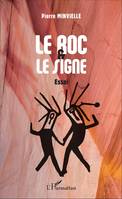 Le roc & le signe, Essai