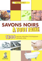 Savons noirs à tout faire