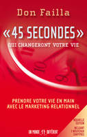 45 secondes qui changeront votre vie NE