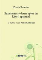 Expériences vécues après un Réveil spirituel