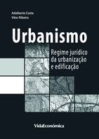 Urbanismo, Regime jurídico da urbanização e edificação