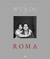 Christine Turnauer Die WUrde der Roma (allemand) /allemand