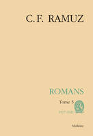 Oeuvres complètes / C.-F. Ramuz, 23, Romans