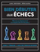 Bien débuter aux échecs, Le livre des échecs pour débutant