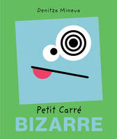 Petits carrés, Petit carré bizarre