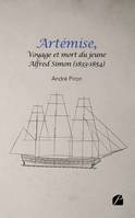ARTÉMISE, voyage et mort du jeune Alfred Simon (1833-1854)