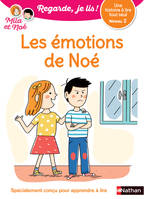 Regarde je lis ! Une histoire à lire tout seul - Les émotions de Noé Niv2