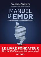 Manuel d'EMDR, Principes, protocoles, procédures