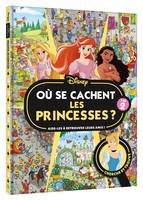 DISNEY PRINCESSES - Où se cachent les princesses ? Vol. 2 - Cherche et trouve