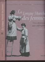 La longue marche des femmes / des citoyennes aux suffragistes, 1789-1920, des citoyennes aux suffragistes