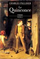 Le Quinconce., 1, Le quinconce, roman